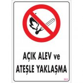 SÖNSAN UYARI LEVHALARI ''AÇIK ALEV VE ATEŞLE YAKLAŞMA'' PVC 25*35 - 1