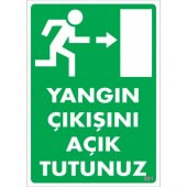 SÖNSAN UYARI LEVHALARI- YANGIN ÇIKIŞINI AÇIK TUTUNUZ -PVC 25x35 - 1