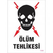 SÖNSAN UYARI LEVHALARI -ÖLÜM TEHLİKESİ -PVC 25x35 - 1