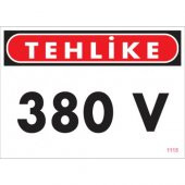 SÖNSAN UYARI LEVHALARI  -TEHLİKE 380 V - PVC 25x35 cm - 1