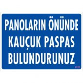SÖNSAN UYARI LEVHALARI-PANOLARIN ÖNÜNDE KAUÇUK PASPAS BULUNDURUNUZ -PVC 25x35 cm - 1