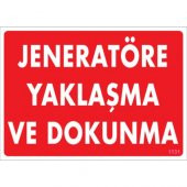 SÖNSAN UYARI LEVHALARI -JENERATÖRE YAKLAŞMA VE DOKUNMA -PVC 25X35 CM - 1