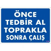 UYARI LEVHALARI -ÖNCE TEDBİR AL TOPRAKLA SONRA ÇALIŞ- PVC LEVHA 25X35 CM - 1