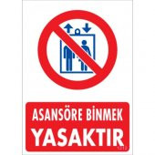 SÖNSAN UYARI LEVHALARI -ASANSÖRE BİNMEK YASAKTIR- PVC 25X35 - 1