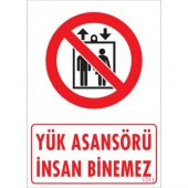 SÖNSAN UYARI LEVHALARI -YÜK ASANSÖRÜ İNSAN BİNEME- PVC 25X35 - 1