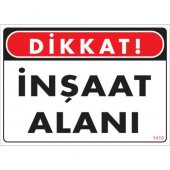 SÖNSAN UYARI LEVHALARI - İNŞAAT ALAN-  PVC 25X35 CM - 1