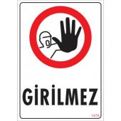 SÖNSAN UYARI LEVHALARI  -GİRİLMEZ -PVC 25X35CM - 1