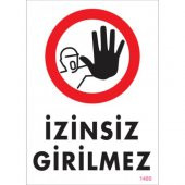 SÖNSAN UYARI LEVHALARI -İZİNSİZ GİRİLMEZ -PVC 25X35 CM - 1