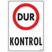 SÖNSAN UYARI LEVHALARI -DUR KONTROL -PVC 25X35 CM - 1