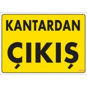 SÖNSAN UYARI LEVHALARI -KANTARDAN ÇIKIŞ- PVC 25X35 CM - 1