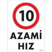 SÖNSAN UYARI LEVHALARI -10  AZAMİ HIZ - PVC 25-35CM - 1