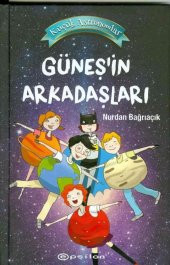 Küçük Astronomlar 3 Güneş’in Arkadaşları Nurdan Bağrıaçık Epsilon Yayınları - 1