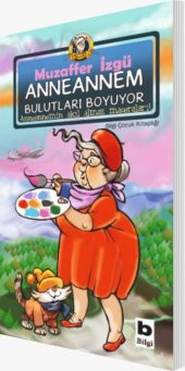 Anneannem Bulutları Boyuyor Muzaffer İzgü Bilgi Yayınları - 1