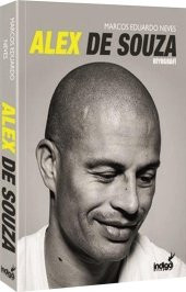 Alex de Souza - Marcos Eduardo Neves -  İndigo Kitap - 1