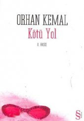 Kötü Yol - Orhan Kemal - Everest Yayınları - 1