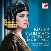 REGULA MÜHLEMANN - CLEOPATRA / BAROQUE ARIAS (CD) (2017) - 1
