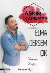 Elma Dersem Çık - Aşkım Kapışmak - 1