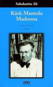Kürk Mantolu Madonna Sabahattin Ali - 1