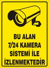 BU ALAN 7/24 KAMERA İLE İZLENMEKTEDİR UYARI LEVHASI 25x35 cm - 1