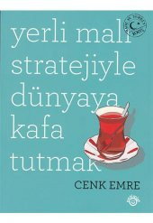 Yerli Malı Stratejiyle Dünyaya Kafa Tutmak - 1