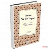 İNSAN NE İLE YAŞAR TOLSTOY LÜX BEZ CİLTLİ SERT KAPAK DÜNYA KLASİK thumbnail 1