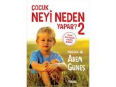 NESİL UZ.DR. PEDAGOG ADEM GÜNEŞ ÇOCUK NEYİ NEDEN YAPAR 2 - 1