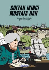 Sultan İkinci Mustafa Han Çizgi Roman - Çocuklar İçin Osmanlı Tarihi Çizgi Roman Serisi - 1