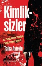 Kimliksizler - Talha Aytekin - 1