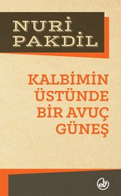Kalbimin Üstünde Bir Avuç Güneş - Edebiyat Dergisi Yayınları - 1
