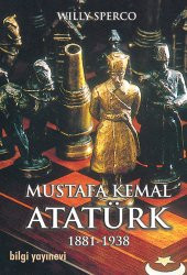 Mustafa Kemal Atatürk 1881-1938 - Willy Sperco - 1