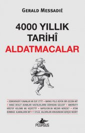 4000 Yıllık Tarihi Aldatmacalar - 1