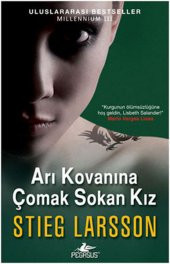 Arı Kovanına Çomak Sokan Kız - Millennium Serisi 3 - 1