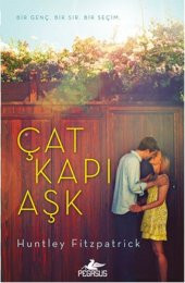 Çat Kapı Aşk: Bir Genç, Bir Sır, Bir Seçim - 1