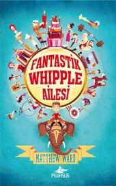 Fantastik Whipple Ailesi (Ciltli) - 1