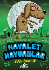 Hayalet Hayvanlar 3 - Uluyan Köpek Gecesi - 1