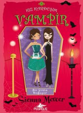 Kız Kardeşim Vampir 8 - Bir Yıldız Doğuyor - 1