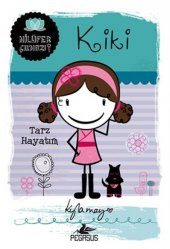 Kiki Tarz Hayatım Nilüfer Çıkmazı serisi Kyla May - 1