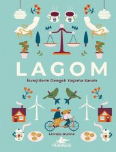 LAGOM - İsveçlilerin Dengeli Yaşama Sanatı (Ciltli) - 1