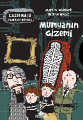 Lasse Maja Dedektif Bürosu: Mumyanın Gizemi Martin Widmark - 1