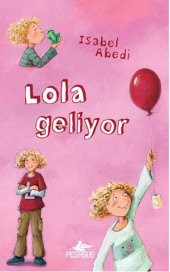 Lola Geliyor (Ciltli) - 1