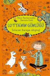 Lotta’nın Günlüğü 3 - Solucan Buraya Sıkışmış! (Ciltli) - 1