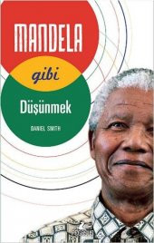 Mandela Gibi Düşünmek - 1