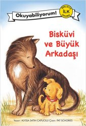 Okuyabiliyorum! Birlikte İlk Okuma 11 - Bisküvi ve Büyük Arkadaşı - 1