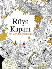 Rüya Kapanı - Ruh Kuşunun Yolculuğu - 1