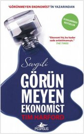 Sevgili Görünmeyen Ekonomist - 1