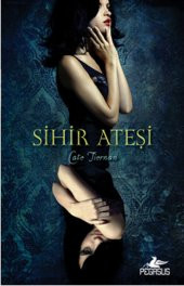 Sihir Ateşi - Sihir Ateşi 1. Kitap - 1