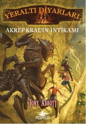 Yeraltı Diyarları 3 - Akrep Kralın İntikamı - 1