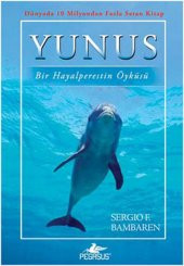 Yunus - Bir Hayalperestin Öyküsü - 1
