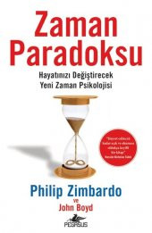 Zaman Paradoksu: Hayatınızı Değiştirecek Yeni Zaman Psikolojisi - 1