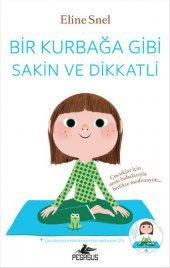 Bir Kurbağa Gibi Sakin ve Dikkatli (Meditasyon CDli) - 1